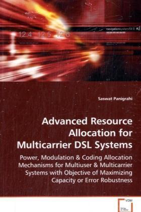 Produktbild Advanced Resource Allocation for Multicarrier DSL Systems (Saswat Panigrahi, 2008)