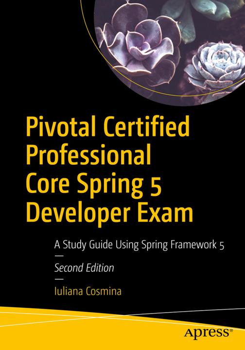 Image du produit Pivotal Certified Professional Core Spring 5 Developer Exam (Anglais, Iuliana Cosmina, 2019)