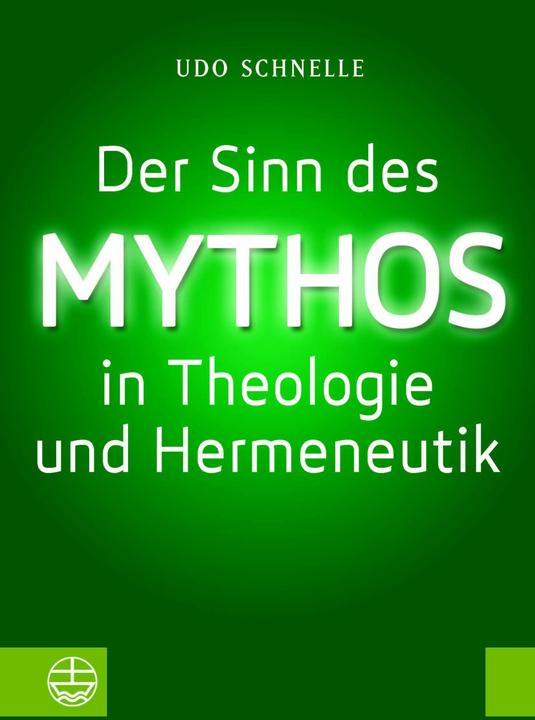 Image du produit Der Sinn des Mythos in Theologie und Hermeneutik (Allemand, Udo Schnelle, 2023)