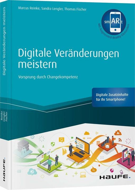 Actual product image Digitale Veränderungen meistern - inkl. smARt-App (German, Thomas Fischer, Marcus Reinke, Sandra Lengler, 2020)