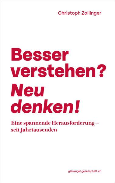 Image du produit Besser verstehen? Neu denken! (Allemand, Christoph Zollinger, 2023)