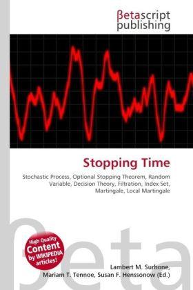 Actual product image Stopping Time (Lambert M. Surhone, Miriam T. Timpledon, Susan F. Marseken, 2010)