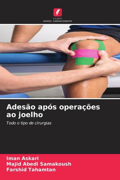 Actual product image Adesão após operações ao joelho (Majid Abedi Samakoush, Farshid Tahamtan, Iman Askari, 2023)
