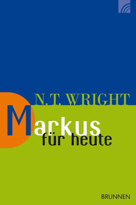 Produktbild Markus für heute (Deutsch, WrightNicholasThomas, 2019)