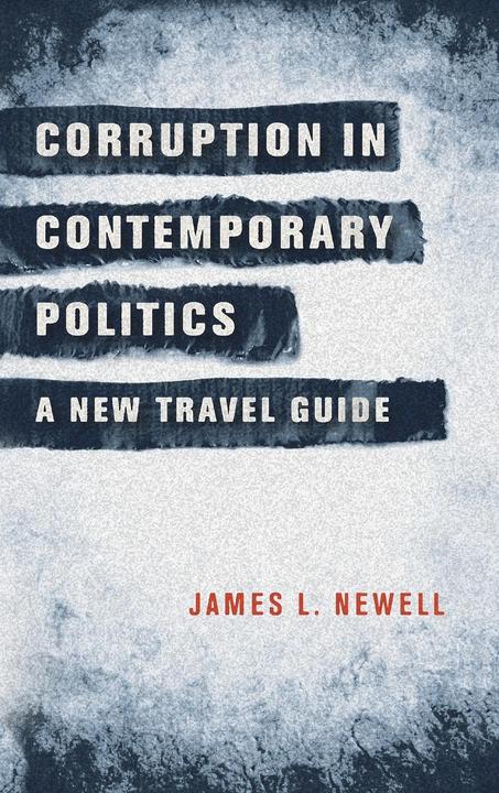 Immagine prodotto La corruzione nella politica contemporanea: una nuova guida turistica (Inglese, Newell, James L.)