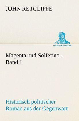 Produktbild Magenta und Solferino - Band 1 (Sir John Retcliffe, 2012)
