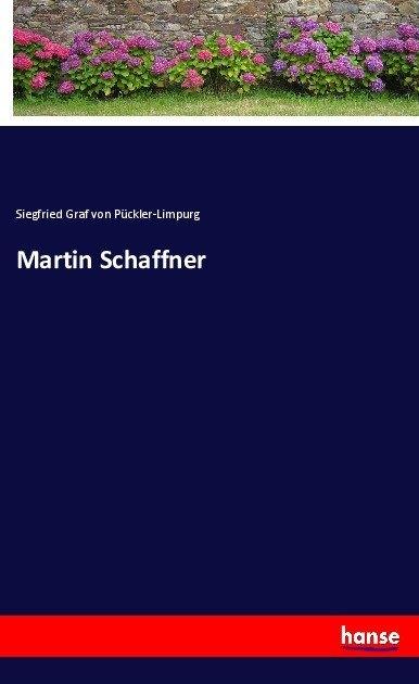 Image du produit Martin Schaffner (Siegfried von Pückler-Limpurg, Allemand)