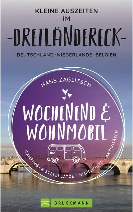 Produktbild Wochenend und Wohnmobil - Kleine Auszeiten im Dreiländereck D/NL/B (Deutsch, Hans Zaglitsch, 2022)