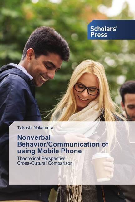 Produktbild Nonverbal Behavior/Communication of using Mobile Phone (Deutsch, Takashi Nakamura, 2017)