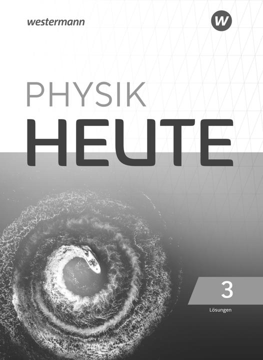 Produktbild Physik heute / Physik heute - Ausgabe 2019 für das G9 in Nordrhein-Westfalen (Deutsch, 2022)