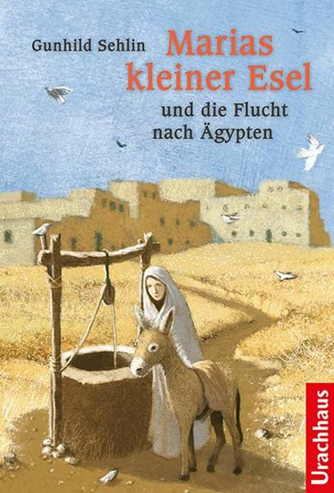 Image du produit Marias kleiner Esel und die Flucht nach Ägypten (Allemand, Gunhild Sehlin, Benjamin König, Katja Nordmann-Mörike, 2014)