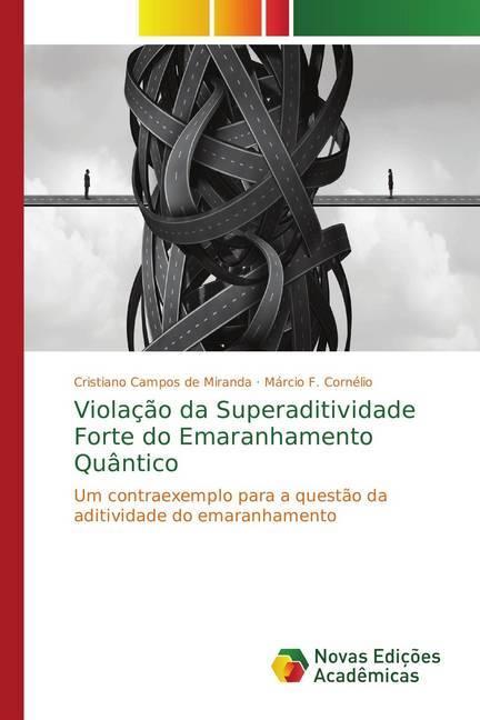 Actual product image Violação da Superaditividade Forte do Emaranhamento Quântico (German, Cristiano Campos de Miranda, Márcio F. Cornélio, 2018)