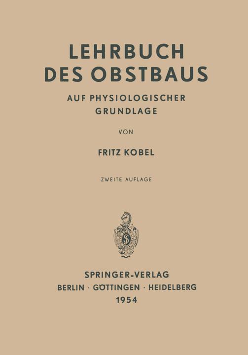 Produktbild Lehrbuch des Obstbaus auf Physiologischer Grundlage (Niederländisch, Fritz Kobel, 2012)