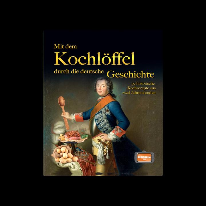 Produktbild Mit dem Kochlöffel durch die deutsche Geschichte (Deutsch, 2021)