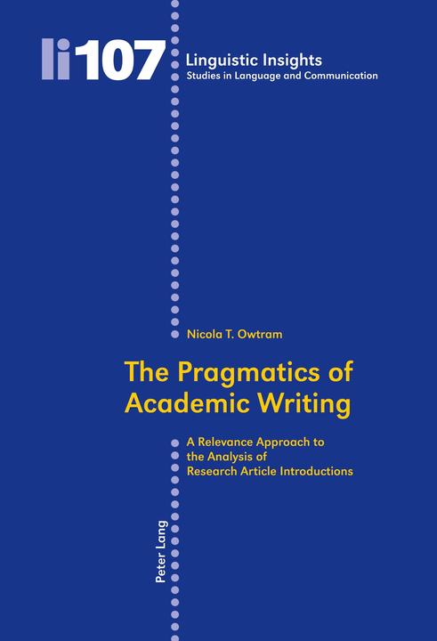 Produktbild The Pragmatics of Academic Writing (Englisch, Nicola Owtram, 2010)