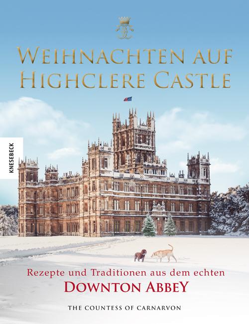 Produktbild Weihnachten auf Highclere Castle (Deutsch, Beatrice le Coutre-Bick, Fiona Countess of Carnarvon, Wolfgang Beuchelt, Brigitte Rüssmann, 2021)