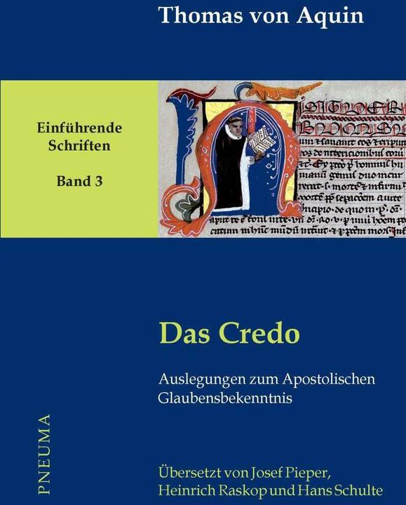 Produktbild Das Credo (Deutsch, Latein, Thomas von Aquin, Hanns-Gregor Nissing, Berthold Wald, Heinrich Raskop, Josef Pieper, 2019)