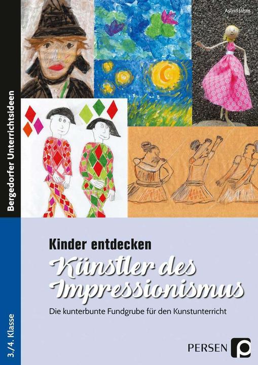 Produktbild Kinder entdecken Künstler des Impressionismus (Deutsch, Astrid Jahns, 2018)