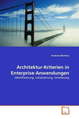 Actual product image Architektur-Kriterien in Enterprise-Anwendungen (Andreas Martens, 2010)