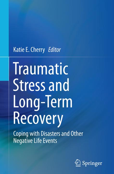 Actual product image Traumatic Stress and Long-Term Recovery (Katie E. Cherry, 2016)