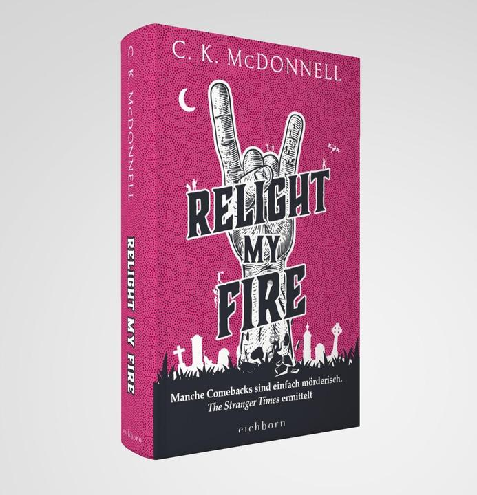 Actual product image Relight My Fire (German, C. K. McDonnell, 2024)