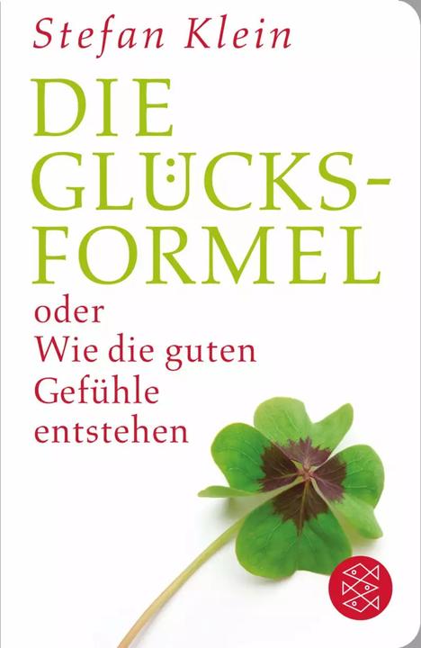 Produktbild Die Glücksformel (Deutsch, Stefan Klein, 2013)