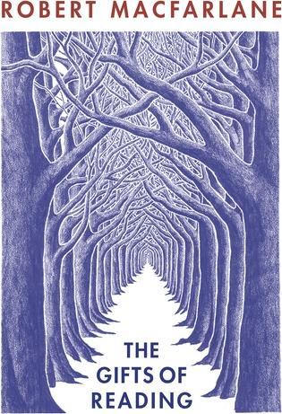 The Gifts of Reading (MacFarlane, Robert, Englisch)