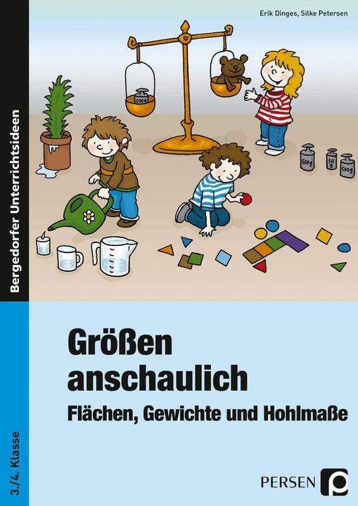 Produktbild Grössen anschaulich: Gewichte, Hohlmasse und Flächen (Deutsch, Erik Dinges, Silke Petersen, 2021)