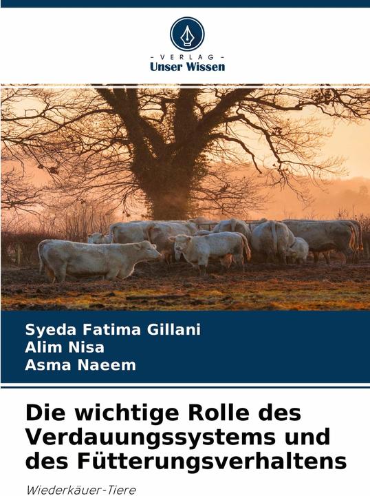Actual product image Die wichtige Rolle des Verdauungssystems und des Ftterungsverhaltens (Asma Naeem, Alim Nisa, Syeda Fatima Gillani, 2022)