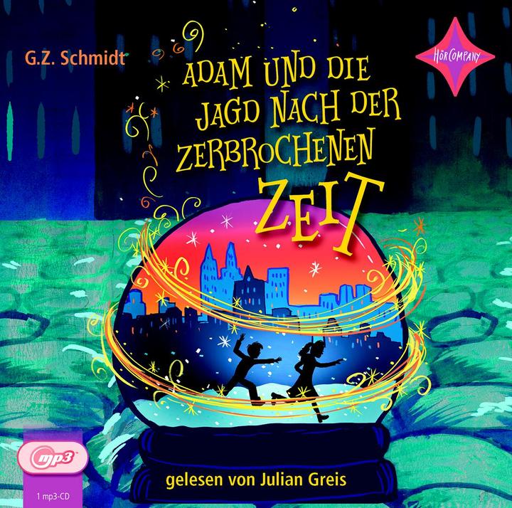 Adam and the hunt for broken time (G.Z. Schmidt, Julian Greis, Reiner Pfleiderer, Gilbert Ford, German)