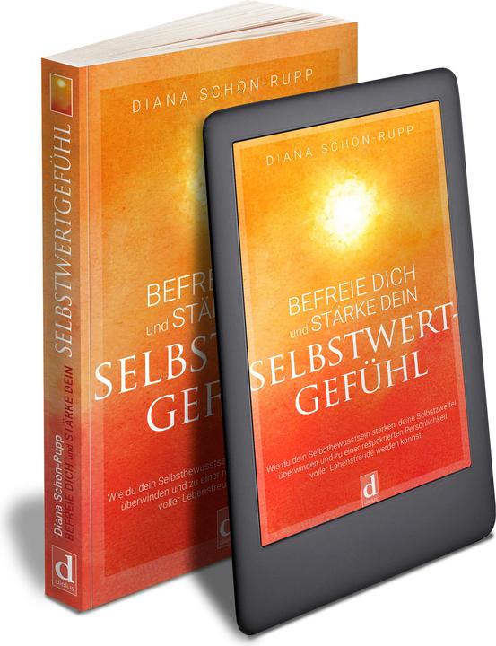 Image du produit Befreie Dich und stärke Dein Selbstwertgefühl (Allemand, Diana Schon-Rupp, 2022)
