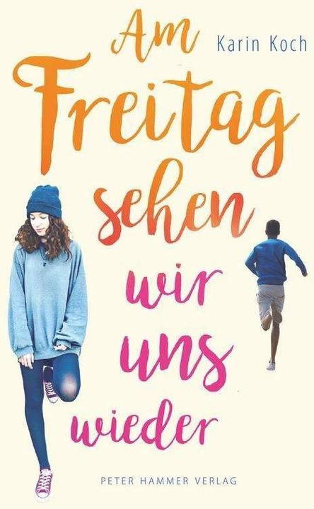 Image du produit Am Freitag sehen wir uns wieder (Allemand, Karin Koch, 2017)