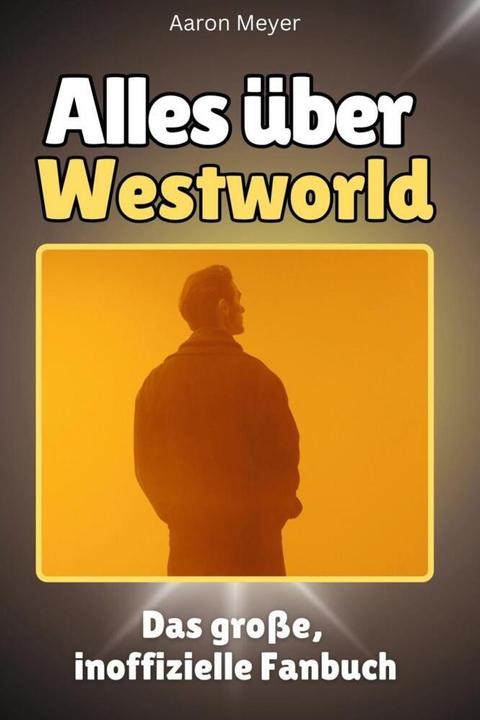 Immagine prodotto Flip flop Alles über Westworld - Komplett in Farbe (Tedesco, Aaron Meyer, 2024)