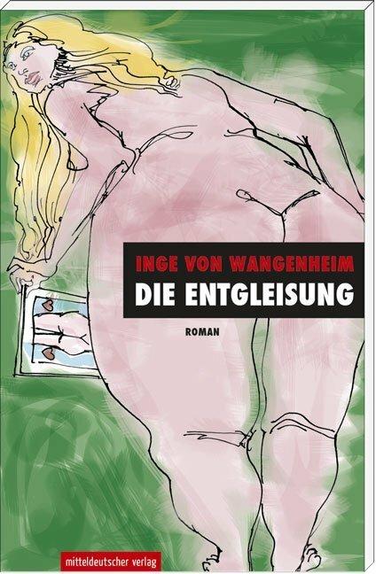 Immagine prodotto Die Entgleisung (Tedesco, Inge von Wangenheim, 2012)