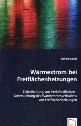 Actual product image Wärmestrom bei Freiflächenheizungen (Richard Kaller, 2008)
