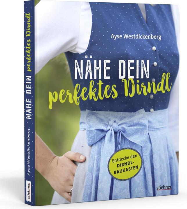 Actual product image Nähe Dein perfektes Dirndl (German, Ayse Westdickenberg, 2023)