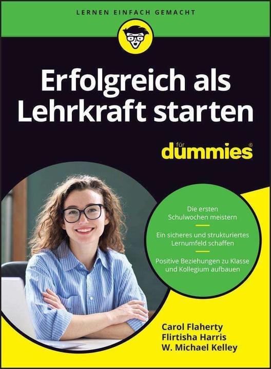 Immagine prodotto Erfolgreich als Lehrkraft starten für Dummies (Tedesco, Flirtisha Harris, W. Michael Kelley, Carol Flaherty, Giuditta Muhr, 2024)
