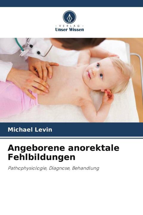 Produktbild Angeborene anorektale Fehlbildungen (Deutsch, Michael Levin, 2022)