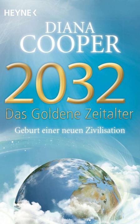 Actual product image 2032 - Das Goldene Zeitalter (German, Diana Cooper, 2014)