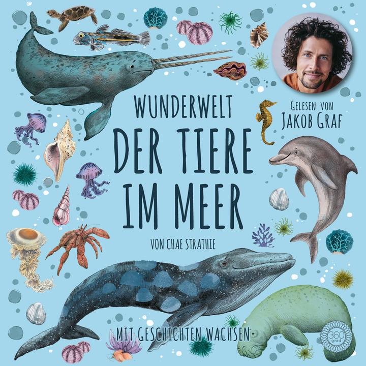 Immagine prodotto Il meraviglioso mondo degli animali del mare - letto da Jakob Graf (Chae Strathie, Jakob Graf, Erin Brown, Beatrix Rohrbacher, Tedesco)