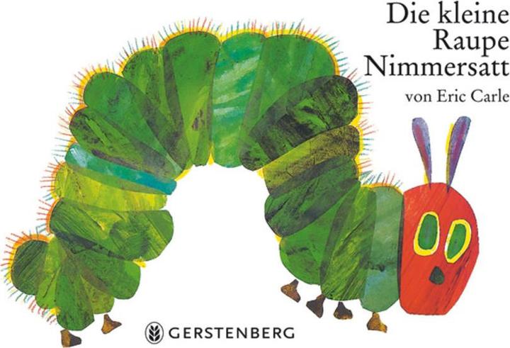 Produktbild Die kleine Raupe Nimmersatt (Deutsch, Eric Carle, 1998)