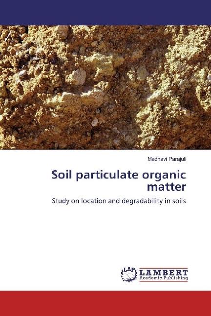 Image du produit Soil particulate organic matter (Madhavi Parajuli, 2017)