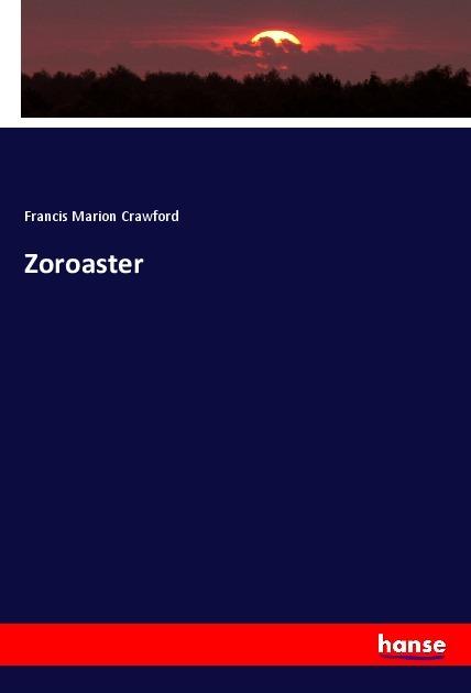 Produktbild Zoroaster (Deutsch, Francis Marion Crawford, 2017)