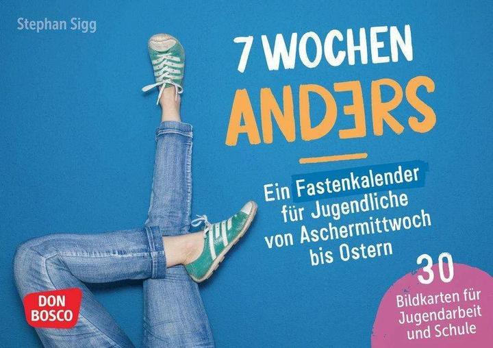 Actual product image 7 Wochen anders: ein Fastenkalender für Jugendliche von Aschermittwoch bis Ostern (German, Stephan Sigg, 2023)