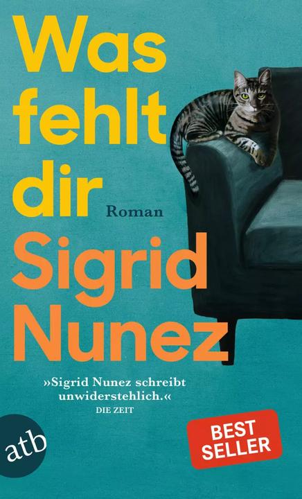 Produktbild Was fehlt dir (Deutsch, Sigrid Nunez, Anette Grube, 2023)