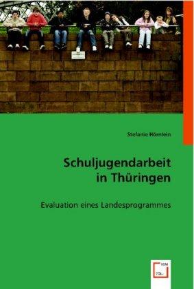 Produktbild Schuljugendarbeit in Thüringen (Stefanie Hörnlein, 2008)