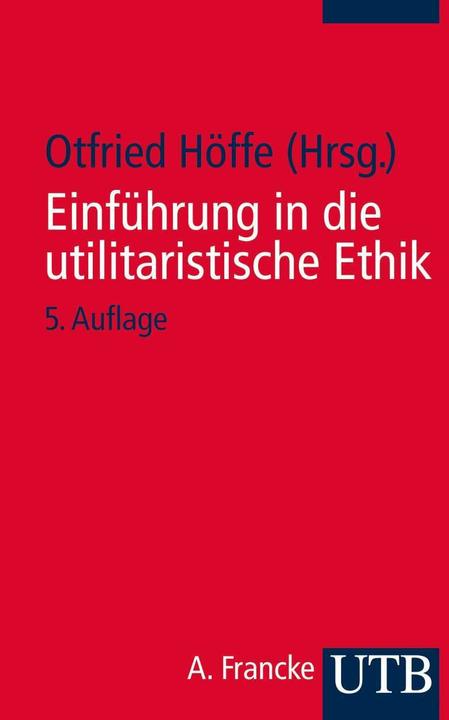 Immagine prodotto Einführung in die utilitaristische Ethik (Tedesco, Caffè Otfried, 2013)