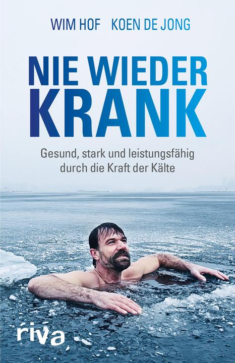 Produktbild Nie wieder krank (Deutsch, Koen de Jong, Wim Hof, 2018)