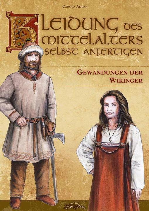 Actual product image Kleidung des Mittelalters selbst anfertigen - Gewandungen der Wikinger (German, ADLER, Carola, 2015)