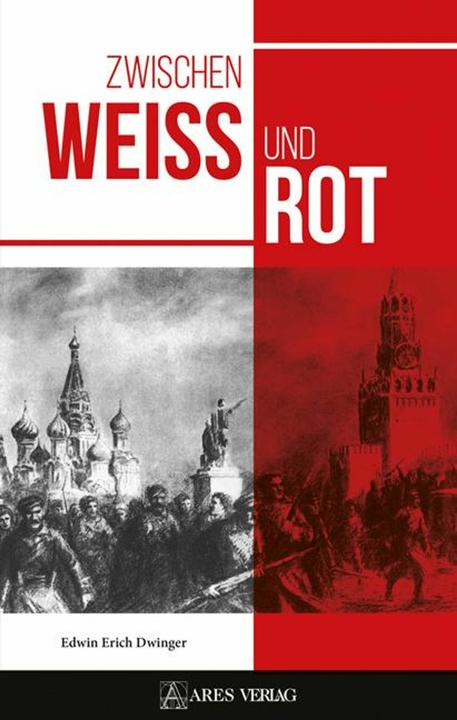 Produktbild Zwischen Weiss und Rot (Deutsch, Edwin Erich Dwinger, 2024)